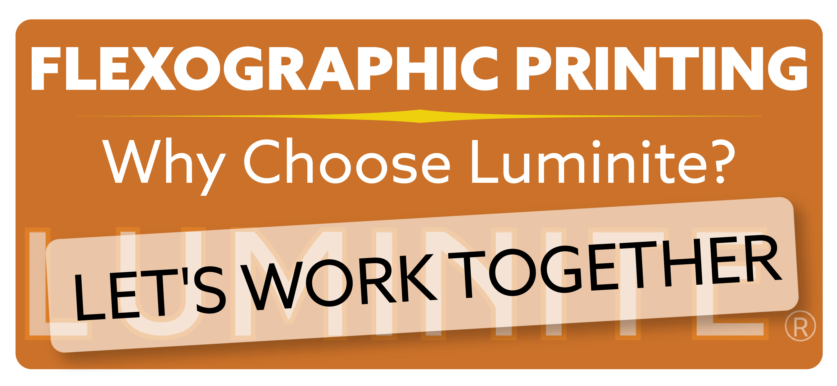 Why Choose Luminite for Flexographic Printing